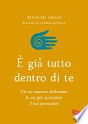 È già tutto dentro di te