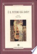 È il futuro già dato?