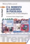 È il momento di laurearsi in psicologia. Il progetto, la tesi, la ricerca bibliografica