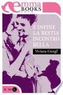 E infine la bestia incontrò Bella