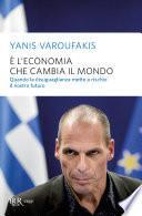 È l'economia che cambia il mondo