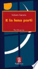 E la luna partì