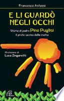 E li guardò negli occhi