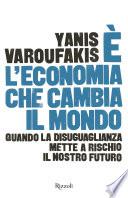 È l’economia che cambia il mondo