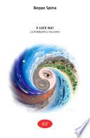 E luce sia!