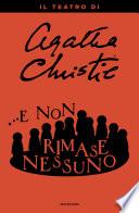 ...E non rimase nessuno