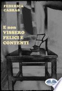 E Non Vissero Felici E Contenti