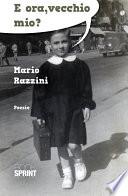E ora, vecchio mio?