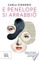 E Penelope si arrabbiò