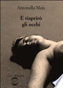 E riaprirò gli occhi
