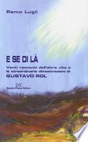 E se di là. Venti racconti dell'altra vita e le straordinarie illustrazioni di Gustavo Rol