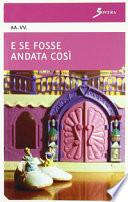 E se fosse andata così