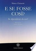 E se fosse così?