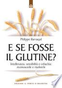 E se fosse il glutine?