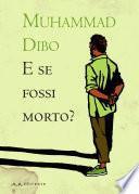 E se fossi morto?