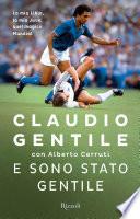 E sono stato gentile