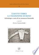 È sotto terra la tradizione di Bano. Archeologia e storia di un monastero femminile