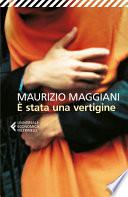 È stata una vertigine
