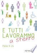 E tutti lavorammo a stento