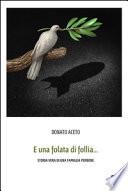 E una folata di follia... Storia vera di una famiglia perbene