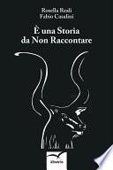 È una Storia da Non Raccontare