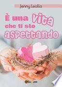È una vita che ti sto aspettando