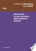 e134 | Machiavelli: un uso sovversivo della tradizione classica