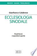 Ecclesiologia sinodale. Punti fermi e questioni aperte