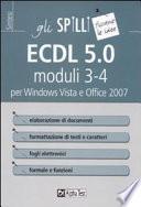 ECDL 5.0 moduli 3-4. Elaborazione di testi e fogli elettronici
