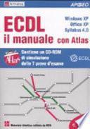 ECDL il manuale con Atlas. Windows XP. Office XP. Syllabus 4.0. Con CD-ROM