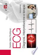 ECG. Diagnosi, interpretazione e terapia