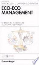 Eco-eco management. Sinergia tra ecologia ed economia nell'impresa