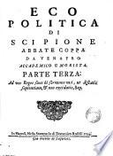 Eco politica di Scipione Abbate Coppa da Venafro accademico umorista ... Dedicato all'illustrissimo Signore d. Tiburzio Coppa