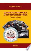 Ecografia patologica muscoloscheletrica. Testo e atlante