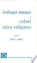Ecologia umana e valori etico-religiosi