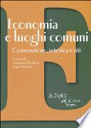 Economia e luoghi comuni. Convenzione, retorica e riti