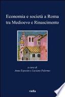 Economia e società a Roma tra Medioevo e Rinascimento