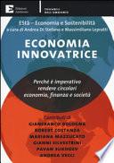 Economia innovatrice. Perché è imperativo rendere circolari economia, finanza e società