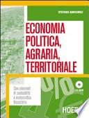 Economia politica, agraria e territoriale. Per le Scuole superiori
