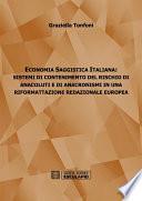 Economia Saggistica Italiana: Sistemi di Contenimento del Rischio di Anacoluti e di Anacronismi in Una Riformattazione Redazionale Europea