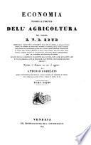 Economia teorica e pratica dell'Agricoltura, edizione rifusa e corredata di aggiunte dall'autore, con la reduzione delle monete ec. francesi; trad. ed illustrata con note ed aggiunte da Antonio Codelupi