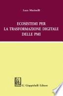 Ecosistemi per la Trasformazione Digitale delle PMI - e-Book