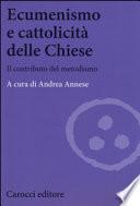 Ecumenismo e cattolicità delle Chiese. Il contributo del metodismo