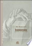 Ecumenismo. La ripida via della verità