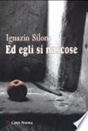 Ed egli si nascose