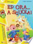 Ed ora a scuola