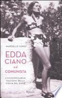 Edda Ciano e il comunista