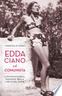 Edda Ciano e il comunista