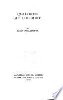Eden Phillpotts's Dartmoor Novels ...: Children of the mist