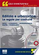 Edilizia e urbanistica. Le regole per costruire. Con CD-ROM